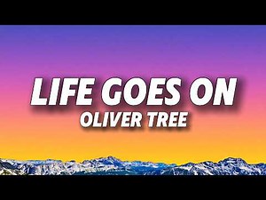 Oliver Tree - Life Goes On (Lyrics)