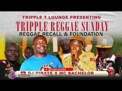 DJ PIRATE FT MC BARCHELOR-BEST OF REGGAE MUSIC 2025 | TRIPPLE REGGAE SUNDAY | REGGAE KURUKA EP 002