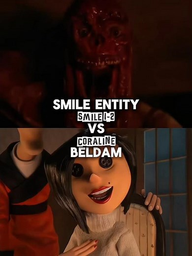 Smile Entity (Smile 1-2) vs Beldam (Coraline) #edit#horror#viral#like#share