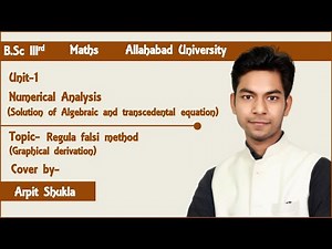 Regula falsi method || Numerical Analysis ||~Part 1, Allahabad University
