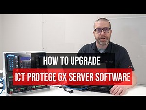How to Upgrade ICT Protege GX Server and Client Software