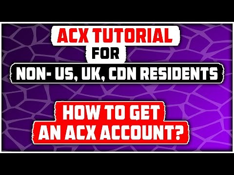 How To Get An ACX Account? Tutorial For Non - US, CDN And UK Residents