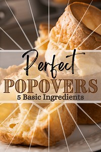Puffy Popover Recipe - The Best for Special Occasions Brunch