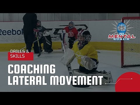 COACHING LATERAL MOVEMENT | How To Hockey Goalie Tips and Drills