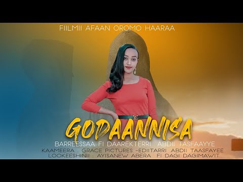 Fiilmii Afaan Oromoo Haaraa Godaannisa 2022 | New Afan Oromoo Movie 2022
