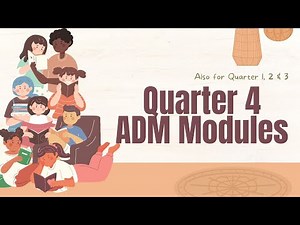 Available ADM Modules for Quarter 4 and Also 1,2 and 3