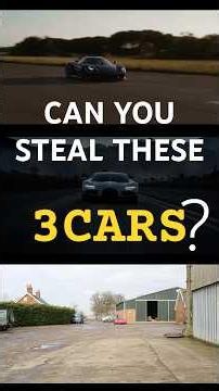 Can You Steal These 3 Cars?