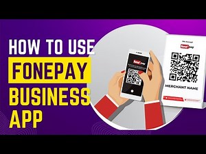 How to use Fonepay Business App || Fonepay Business App Features