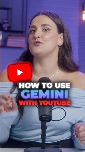 How to use Google Gemini with YouTube