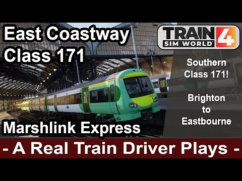 Train Sim World 4 - First Play Southern Class 171 Marshlink Service. Brighton - Eastbourne.