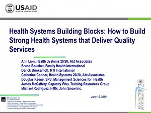 Health Systems Building Blocks: How to Build Strong Health Systems that Deliver Quality Services - SlideServe