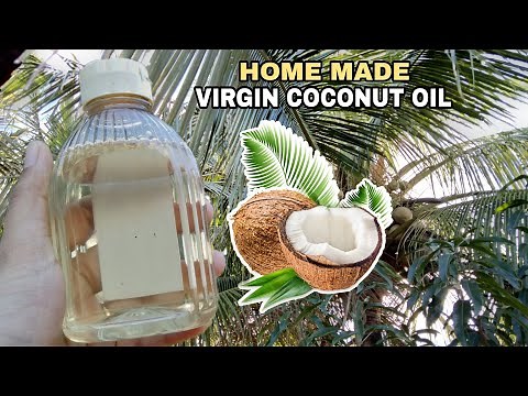 HOW TO MAKE VIRGIN COCONUT OIL AT HOME (EASIEST AND BEST WAY)