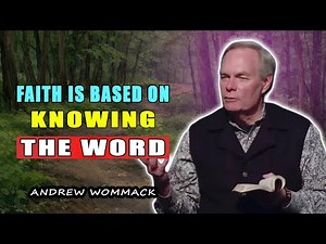 IMPORTANT SERMON: Faith is Based on Knowing the Word 🕊️ Andrew Wommack