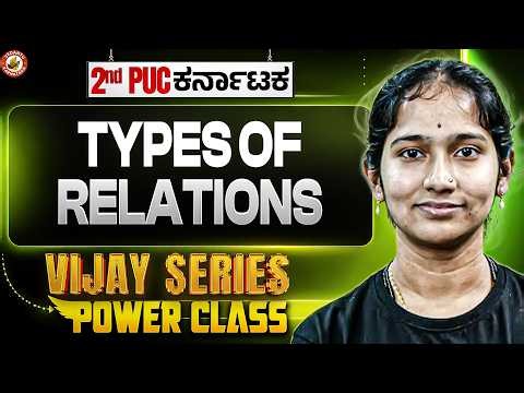 Types of Relations ⚡🔥 | Power Class 🚀 | VIJAY Series | 2nd PUC 2027 Maths | Vaishnavi Ma’am