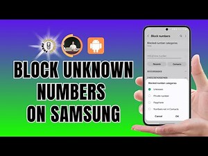How to Block Unknown Numbers on Samsung