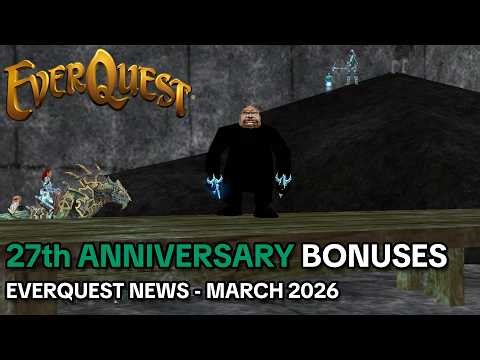 27th Anniversary BONUSES - Everquest News