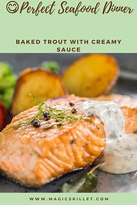 Oven Baked Trout with Creamy Sauce 😉