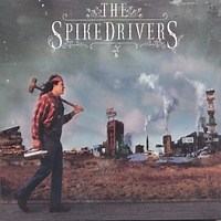 The Spikedrivers - The Spikedrivers