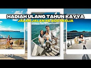 AJAK KAYYA LIBURAN KE AUSTRALIA!! PART 1