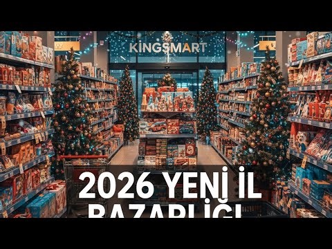 🎄 Kingsmart 2026 Yeni İl Bazarlığı | Qiymətlər Necədir? | Sanur & Ayan