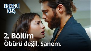 "Öbürü değil, Sanem." #ErkenciKuş'un yayınlanmış tüm bölümlerini startv.com.tr'den izleyebilirsiniz. | STARTV