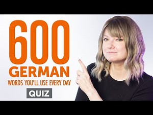 Quiz | 600 German Words You'll Use Every Day - Basic Vocabulary #100