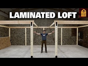 Massive Laminated Loft/Deck Build | Part 1