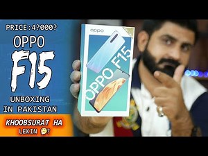 OPPO F15 IN PAKISTAN | UNBOXING | AMOLED DISPLAY 8GB 128GB | PRICE 4?000/ PKR | ACHA HA LEKIN?🤔🤔