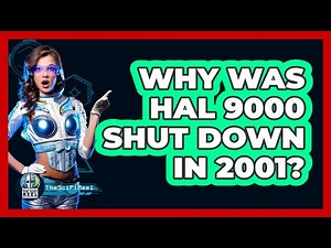 Why Was HAL 9000 Shut Down In 2001?