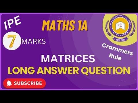 IPE Maths 1st Year 1A | Matrices – Cramer’s Rule | 7 Marks LAQ Pakka | TG Board Exam #ipemaths #1st