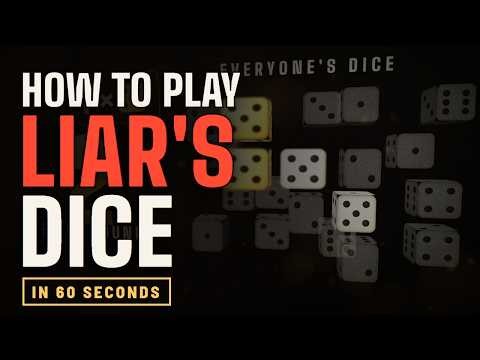 How to Play Liar's Dice in 60 Seconds