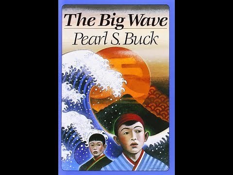 The Big Wave- Pearl S Buck