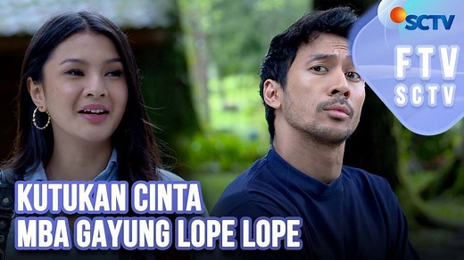 FTV SCTV - Rayna Snova & Andri Mashadi | Kutukan Cinta Mba Gayung Lope Lope