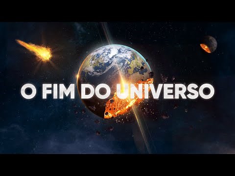 O Fim do Universo