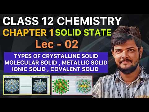 Classification of Crystalline solid | 12th Chemistry Chapter 1 Solid State