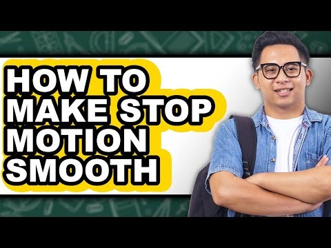 How to Make Stop Motion Smooth - Step by Step