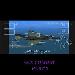 ACE COMBAT|PART 2☠️✈️✈️