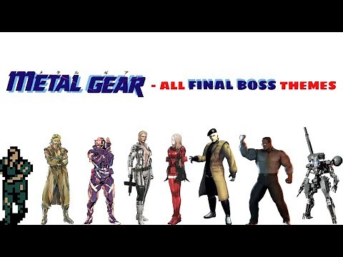 Metal Gear - All Final Boss Themes