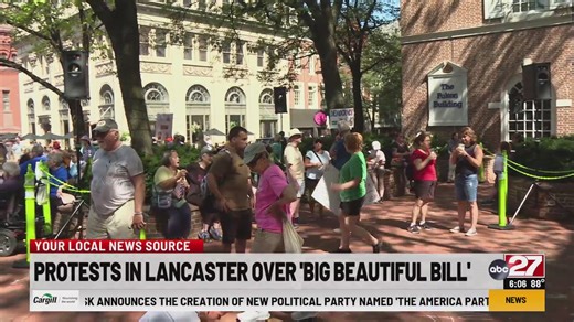 Protests in Lancaster over 'Big Beautiful Bill'