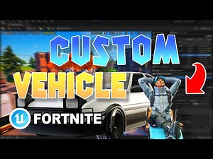 Fortnite creative 2.0 Custom vehicles