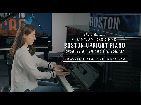 How Does a Steinway-Designed Boston Upright Piano Produce a Rich and Full Sound?