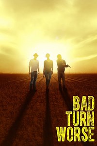 Bad Turn Worse Summary, Trailer, Cast, Where to Watch and More