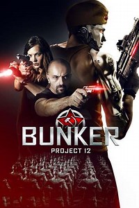 Bunker: Project 12 - Movie