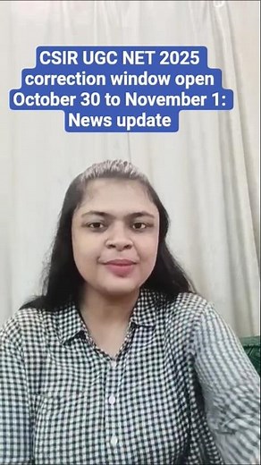 CSIR UGC NET 2025 Correction Window Oct 30–Nov 1 #CSIRUGCNET2025 #ExamUpdate #NewsUpdate
