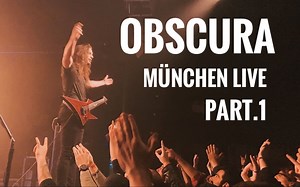 【Obscura】2022年十月慕尼黑现场 - Part.1