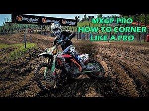 MXGP Pro How To Corner Fast Like A Pro (Tutorial)