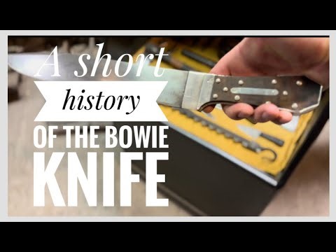 A SHORT HISTORY OF THE BOWIE KNIFE TOLD BY A BLACKSMITH