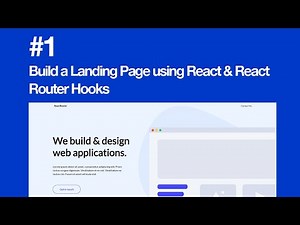 Build a Landing Page using React & React Router Hooks #1 ( Setup, Routes & Main Component )