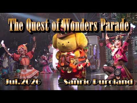 [4K] [The Quest of Wonders Parade] Sanrio Puroland The Quest of Wonders Parade ★July 22, 2026 1st...