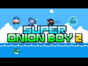 SUPER ONION BOY FULL WALKTHROUGH 100%